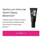 Imagem da oferta Ganhe Mini Primer Facial 5ml - Quem Disse Berenice