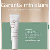 Imagem da oferta Brinde O Boticário Creme Nutritivo Firmador Botik - 10g