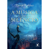 Imagem da oferta eBook A Música do Silêncio (A Crônica do Matador do Rei) - Patrick Rothfuss