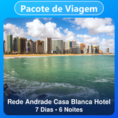 Imagem da oferta Rede Andrade Casa Blanca Hotel - 7 Dias e 6 Noites