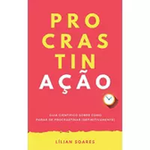 Imagem da oferta eBook Procrastinação: Guia Científico sobre Como Parar de Procrastinar (Definitivamente) - Lílian Soares