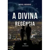 Imagem da oferta eBook A Divina Regência - Rafael Boskovic