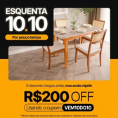 Imagem da oferta ESQUENTA 10.10: R$ 200 OFF em seleção de produtos na Madeiramadeira