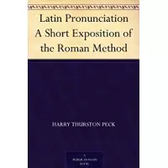 Imagem da oferta eBook Latin Pronunciation A Short Exposition of the Roman Method - Harry Thurston Peck (Inglês)