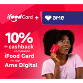 Imagem da oferta Ganhe 10% de Cashback iFood no App Ame Digital
