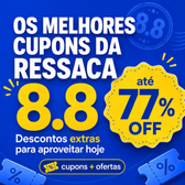 Imagem da oferta ÚLTIMA CHAMADA: Cupons da Ressaca 8.8 liberados para fechar o seu carrinho!