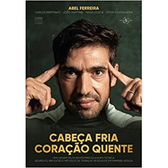 Imagem da oferta Livro Cabeça Fria, Coração Quente - Abel Ferreira