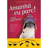 Imagem da oferta eBook Amanhã eu paro! - Gilles Legardinier