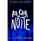 Imagem da oferta eBook Ao Cair da Noite - L.S Englantine