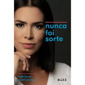 Imagem da oferta Livro Nunca Foi Sorte - Adriana Sant'anna