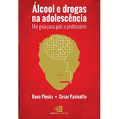 Imagem da oferta Ebook Álcool e Drogas na Adolescência: um guia para pais e professores