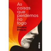 Imagem da oferta eBook As Coisas que Perdemos no Fogo - Mariana Enriquez