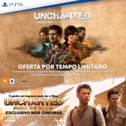 Compre ou Faça o Upgrade para Uncharted: Coleção Legado dos Ladrões e Ganhe um Ingresso para Assistir Uncharted: Fora do Mapa