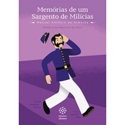 eBook Memórias de Um Sargento de Milícias - Manuel Antônio de Almeida