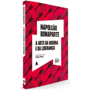 Livro A Arte da Guerra e da Liderança - Napoleão Bonaparte