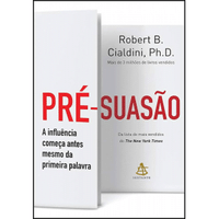 Imagem da oferta Livro Pré-Suasão: A Influência Começa Antes Mesmo da Primeira Palavra - Robert B. Cialdini