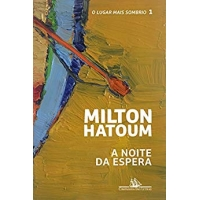 Imagem da oferta eBook A noite da espera (O lugar mais sombrio Livro 1) - Hatoum Milton