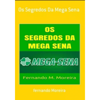 Imagem da oferta Os Segredos Da Mega Sena - Fernando Moreira