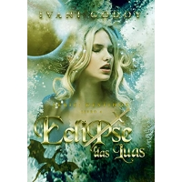 Imagem da oferta eBook Eclipse das Luas (Destinos Livro 4) - Ivani Godoy