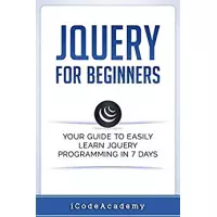 Imagem da oferta eBook jQuery for Beginners: Your Guide To Easily Learn jQuery Programming in 7 days - iCode Academy (Inglês)