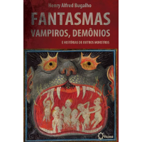 Imagem da oferta eBook Fantasmas, Vampiros, Demônios e histórias de outros Monstros - Henry Bugalho