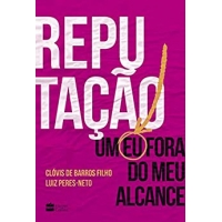 Imagem da oferta eBook Reputação: Um eu fora do meu alcance - Clóvis de Barros Filho / Luiz Peres-Neto