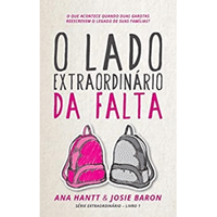 Imagem da oferta eBook O Lado Extraordinário da Falta - Ana Hantt & Josie Baron