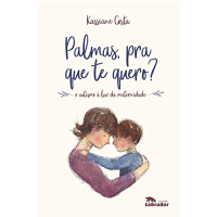 Imagem da oferta eBook Palmas, pra que te quero?: O autismo à luz da maternidade - Kassiane Costa