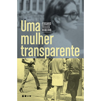 Imagem da oferta eBook Uma Mulher Transparente - Edgard Telles Ribeiro