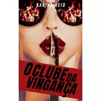 Imagem da oferta eBook O Clube da Vingança - Karina Heid