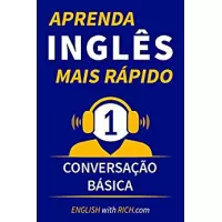 Imagem da oferta eBook Aprenda Inglês Mais Rápido: Iniciante Nível 1 Conversação Básica - Rich Johnson