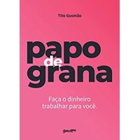 Imagem da oferta eBook Papo de Grana: Faça o Dinheiro Trabalhar para Você - Tito Gusmão