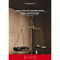 Imagem da oferta eBook Guia Suno de Contabilidade para Investidores: Conceitos Contábeis Fundamentais para quem Investe na Bolsa - Tiago Reis / Jean Tosetto