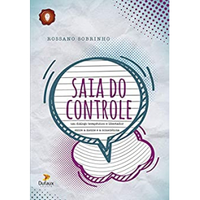 Imagem da oferta eBook Saia do Controle: Um diálogo terapêutico e libertador entre a mente e a consciência - Rossano Sobrinho