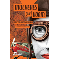 Imagem da oferta eBook Mulheres que Voam: As primeiras a conquistar os céus - Luiz Eduardo Celidonio