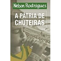 Imagem da oferta eBook A Pátria de Chuteiras - Nelson Rodrigues