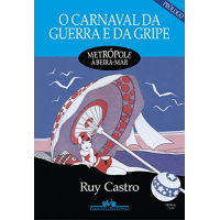 Imagem da oferta eBook O Carnaval da Guerra e da Gripe - Ruy Castro