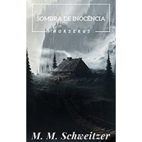 Imagem da oferta eBook A Sombra da Inocência (Morserus) - M M Schweitzer