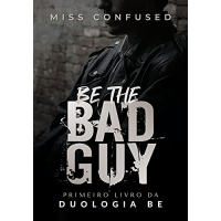 Imagem da oferta eBook Be the Bad Guy - Miss Confused