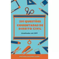 Imagem da oferta eBook 291 Questões Comentadas de Direito Civil : Atualizadas até 2019 - Editora Golden Pages