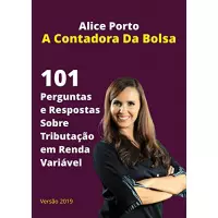 Imagem da oferta eBook 101 Perguntas E Respostas Sobre Tributação Em Renda Variável - Alice Porto