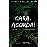 Imagem da oferta Ebook Cara, Acorda! O Livro dos Famintos pela Vida! - Mark Benton