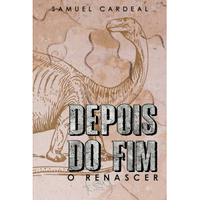 Imagem da oferta eBook Depois do Fim: O Renascer - Samuel Cardeal