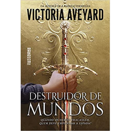 Livro Destruidor de Mundos 1 - Victoria Aveyard