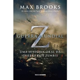 Imagem da oferta eBook Guerra Mundial Z: Uma História Oral da Guerra dos Zumbis -  Max Brooks