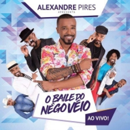 Imagem da oferta CD Alexandre Pires O Baile Do Nêgo Véio Ao Vivo!