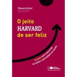 eBook O Jeito Harvard de Ser Feliz - Shawn Achor