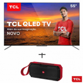 Imagem da oferta Smart TV TCL QLED Ultra HD 4K 55 Android TV - QL55C715 + Caixa de Som Bluetooth Speaker TCL