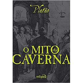 Livro O Mito da Caverna - Platão