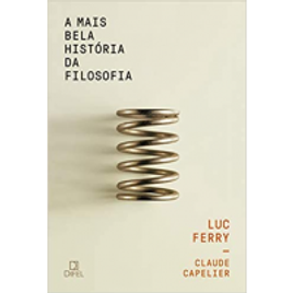 Imagem da oferta Livro A Mais Bela História da Filosofia - Luc Ferry